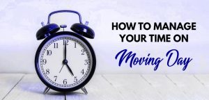 How To Manage Your Time On Moving Day