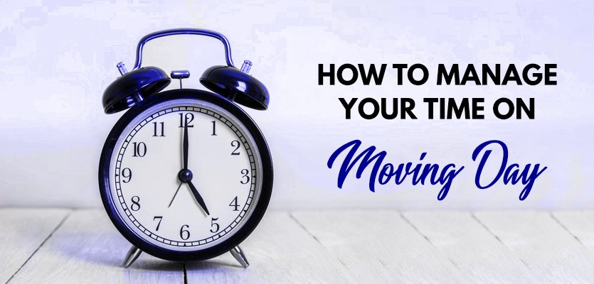 How To Manage Your Time On Moving Day