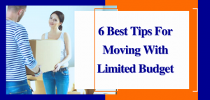 6 Best Tips For Moving With Limited Budget